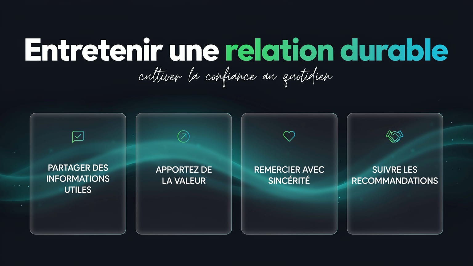 Schéma : Entretenir une relation durable